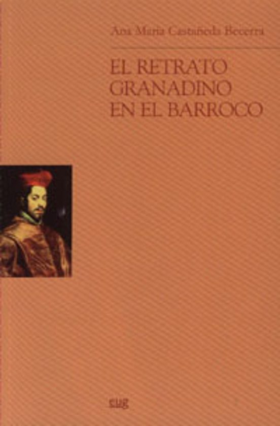 El retrato granadino en el Barroco