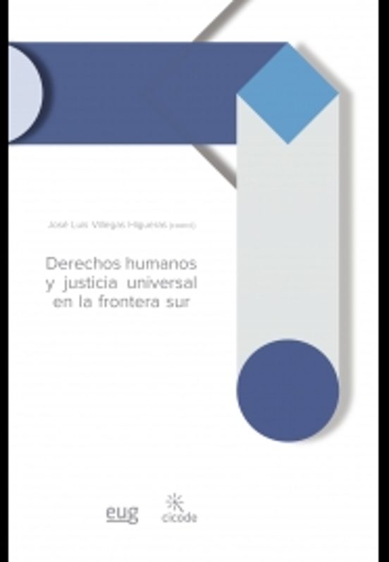 Derechos Humanos Y Justicia Universal En La Frontera Sur