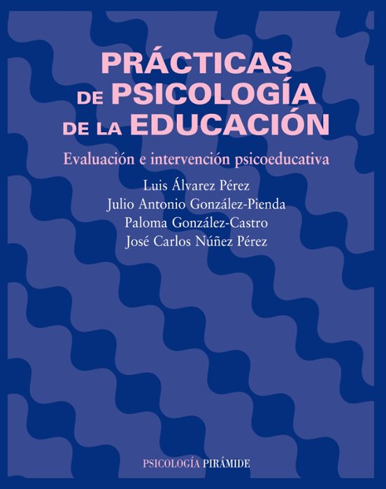 Practicas de Psicologia de la Educacion: Evaluacion e Intervencion Psi