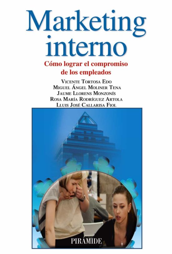 Marketing Interno: Como Lograr El Compromiso De Los Empleados