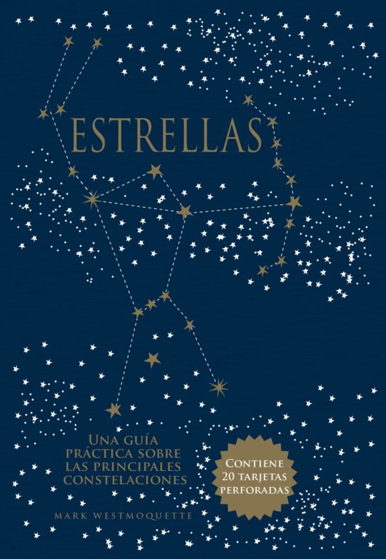 Estrellas: Una Guía Práctica Sobre Las Principales Constelaciones
