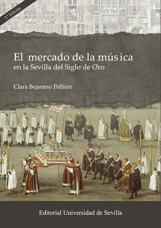 El mercado de la música en la Sevilla del Siglo de Oro