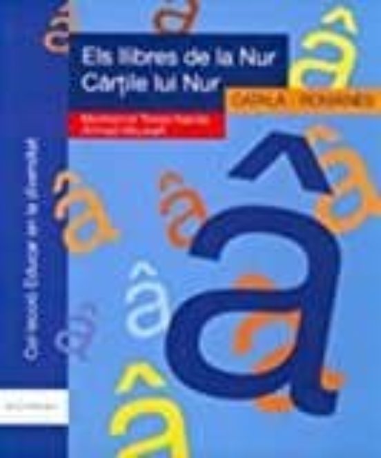 Els Llibres de la Nur. Català / Romanès