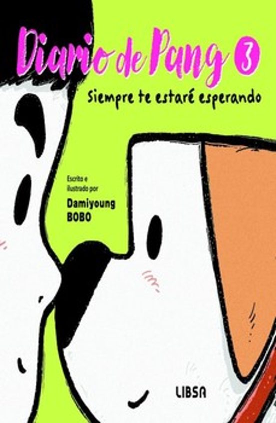 Diario de Pang 3. Siempre te Estaré Esperando
