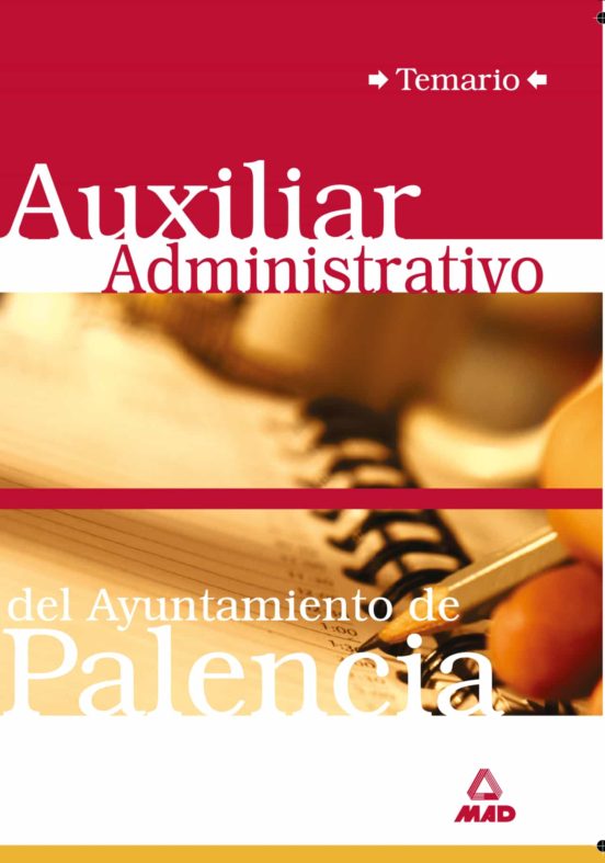 Auxiliar Administrativo Del Ayuntamiento De Palencia. Temario