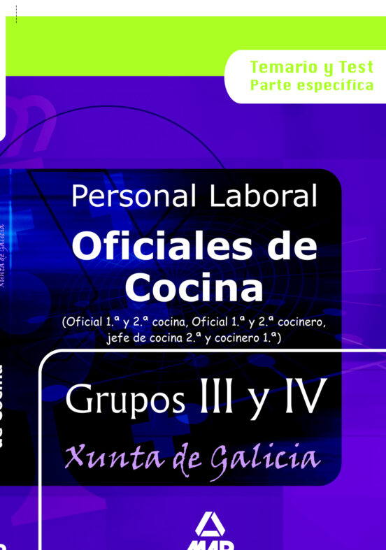 Oficial De Cocina Personal Laboral De La Xunta De Galicia Grupos Iii Y Iv. Temario Y Test