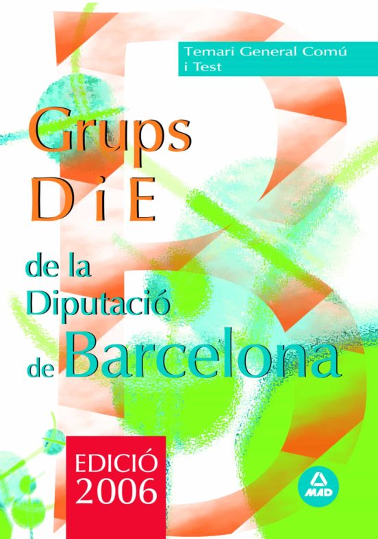 Grupos D Y E De La Diputacion Provincial De Barcelona. Temari Gen Eral