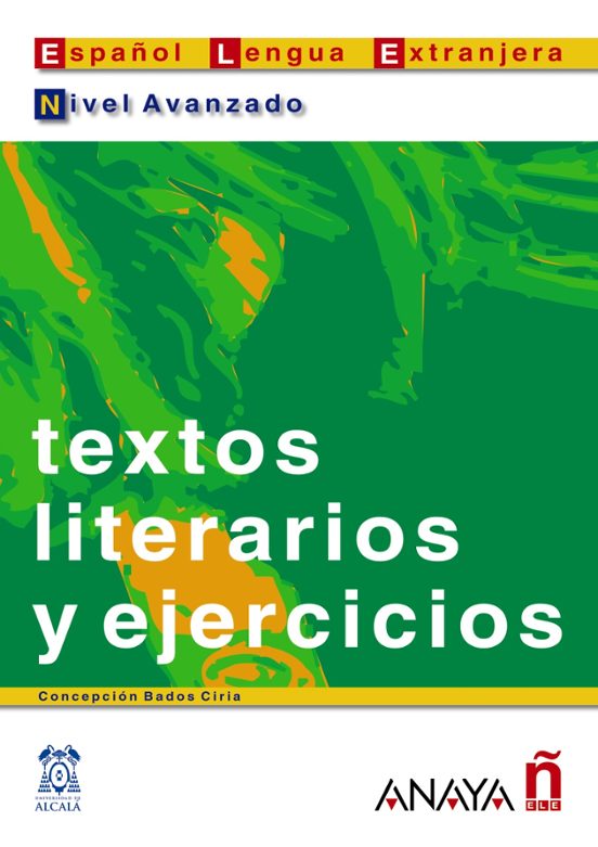 Textos Literarios Y Ejercicios. Nivel Avanzado