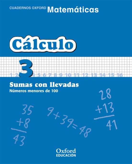 Cuaderno Matematicas: Calculo 3: Sumas Con Llevadas: Numeros Meno Res