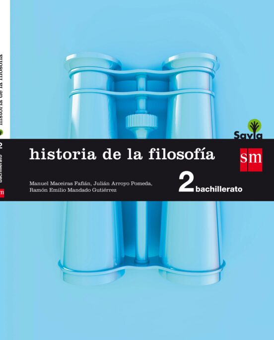 Historia De La Filosofia. 2 Bachillerato. Savia 2016