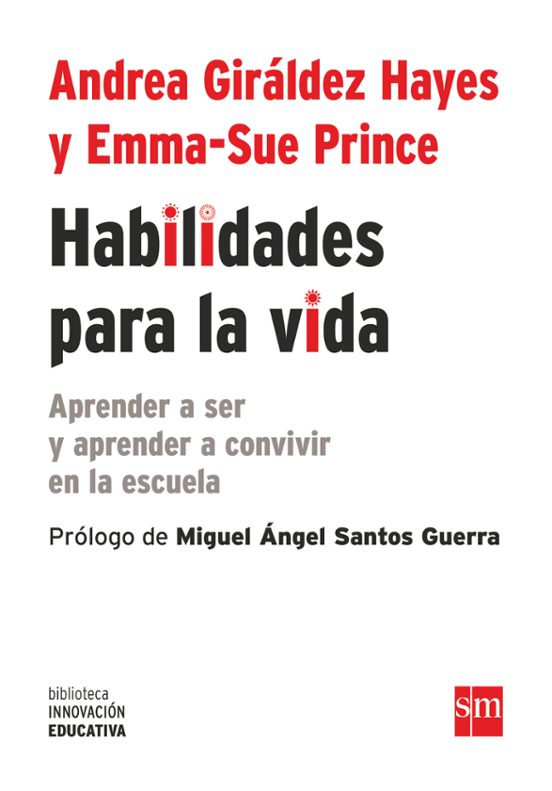 Habilidades Para La Vida: Aprender A Ser Y Aprender A Convivir En La E