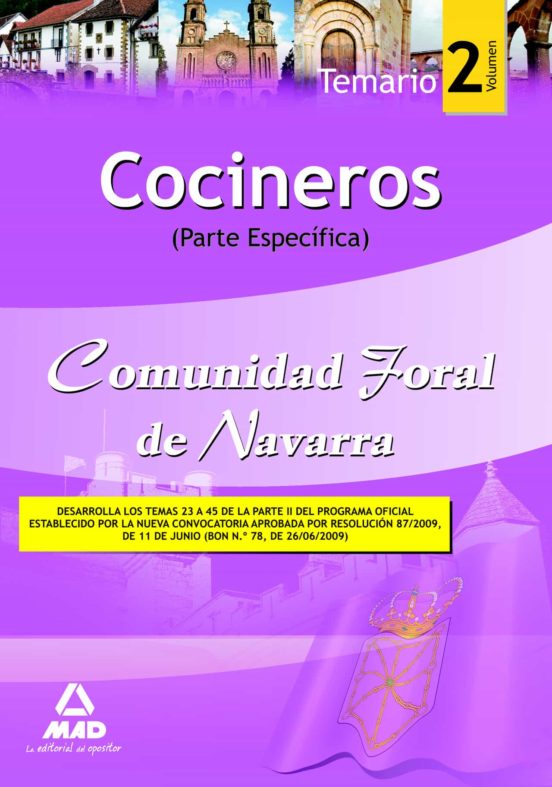 Cocineros De La Comunidad Foral De Navarra. Temario Parte Específica. Volumen Ii