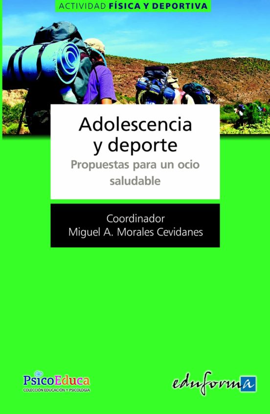 Adolescencia Y Deporte. Propuestas Para Un Ocio Saludable