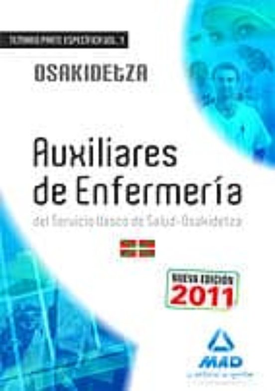 Auxiliares De Enfermeria Osakidetza.temario Parte Especifica Vol. 1