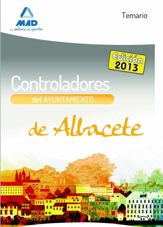 Controladores Del Ayuntamiento De Albacete. Temario