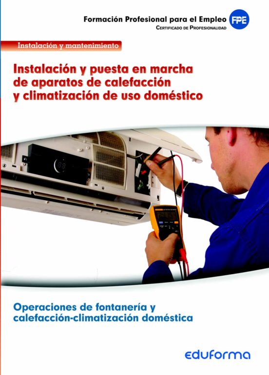 Uf0412. Instalacion Y Puesta En Marcha De Aparatos De Calefaccion Y Cl