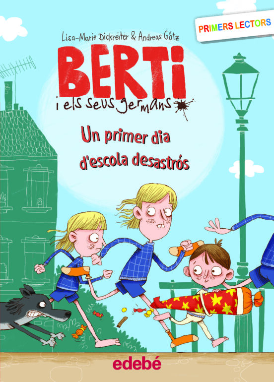 Berti I Els Seus Germans. Un Primer Dia D Escola Desastros