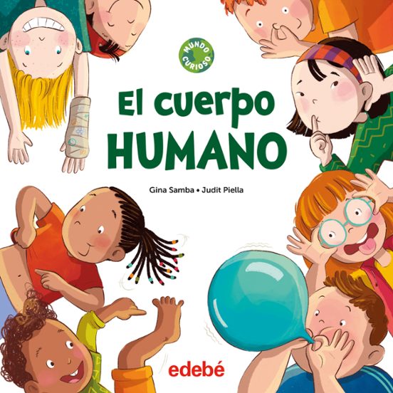 Mundo Curioso: El Cuerpo Humano