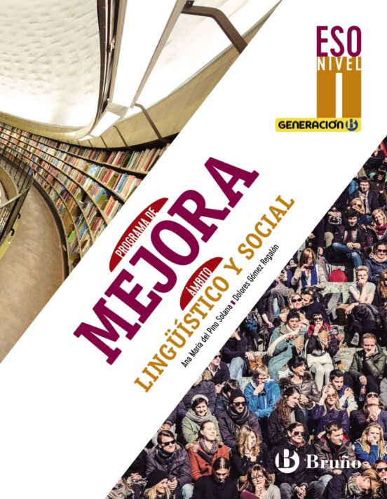Generación B Programa de Mejora Ámbito Lingüístico y Social ESO Nivel