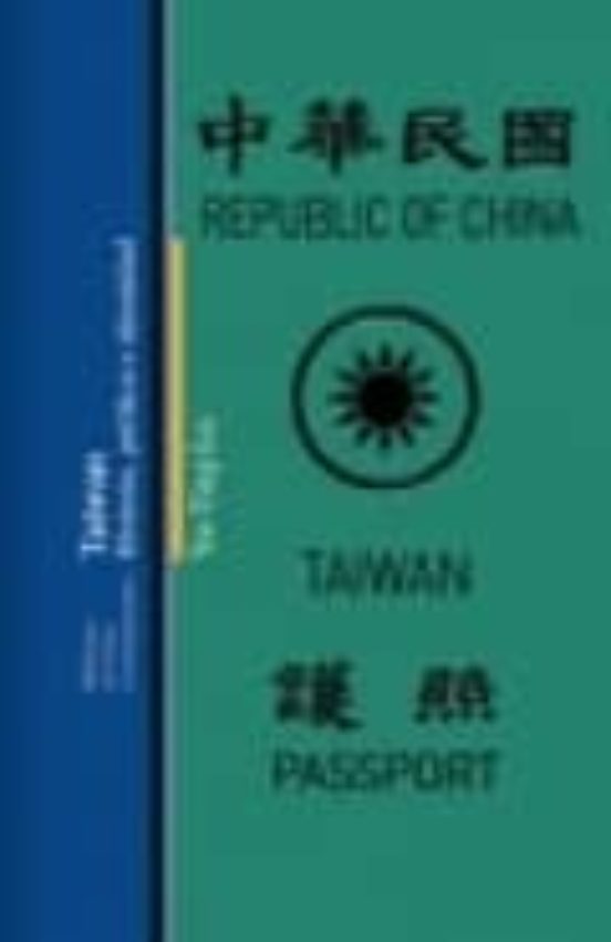 Republic Of China Taiwan Passport: Historia Politica E Identidad