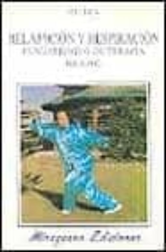 Relajacion Y Respiracion Fundamentos De Terapia Qigong
