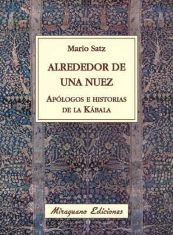 Alrededor De Una Nuez. Apólogos E Historias De La Kábala