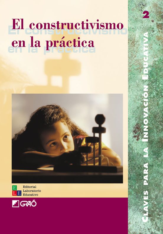 El Constructivismo En La Práctica