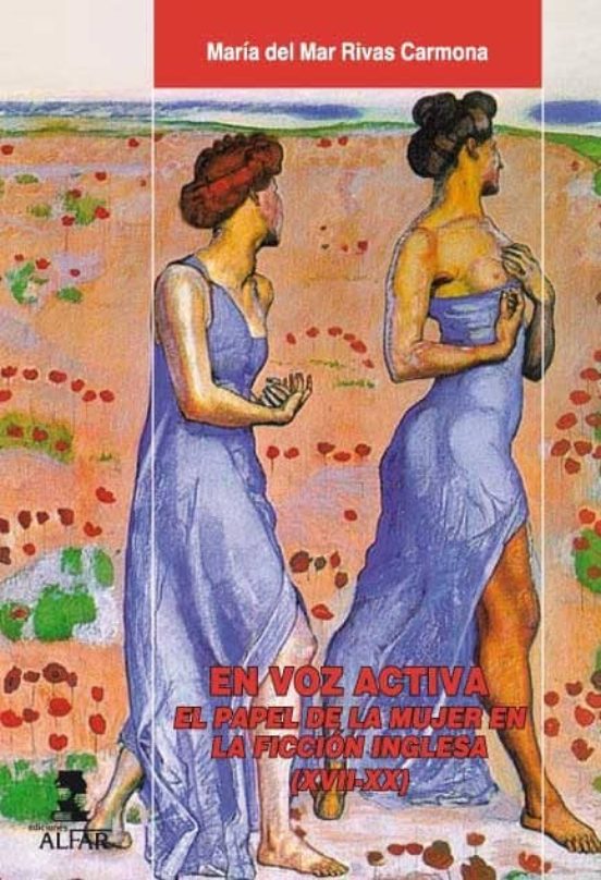 En Voz Activa: El Papel De La Mujer En La Ficcion Inglesa