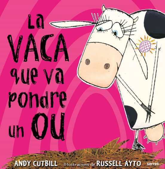La Vaca Que Va Pondre Un Ou