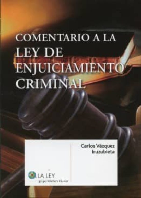 Comentario A La Ley De Enjuiciamiento Criminal