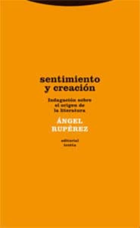 Sentimiento Y Creacion: Una Investigacion Sobre El Origen De La L Iter