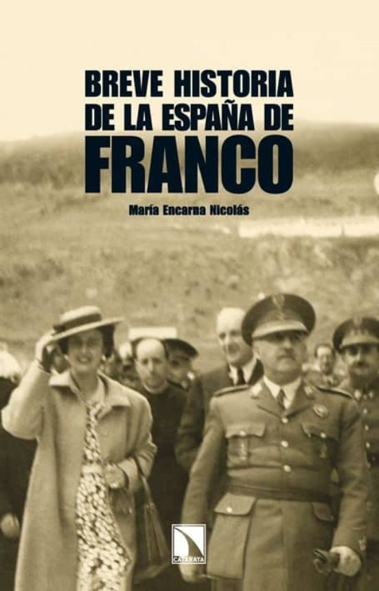Breve Historia De La España De Franco