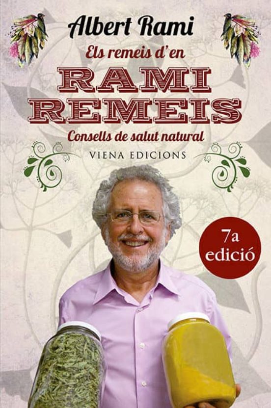 Els Remeis D En Rami Remeis: Consells De Salut Natural