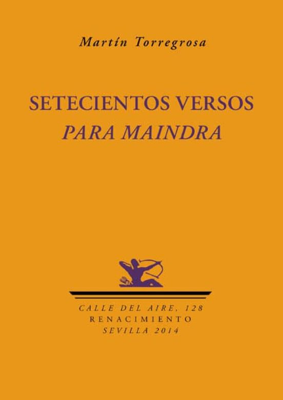 Setecientos Versos Para Maindra
