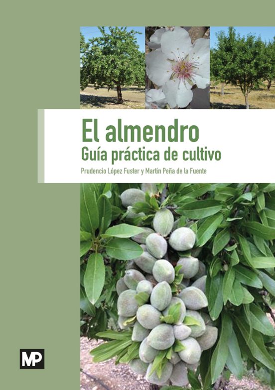 El Almendro. Guía Práctica De Cultivo