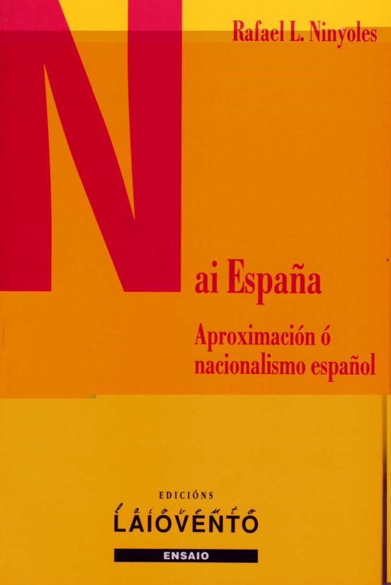 Nai España: Aproximacion O Nacionalismo Español