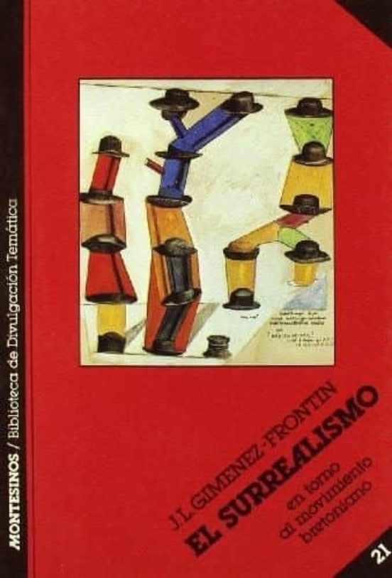 El Surrealismo: En Torno Al Movimiento Bretoniano