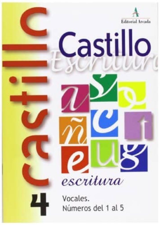 Castillo Escritura 4: Vocales. Numeros Del 1 Al 5