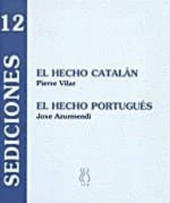 El Hecho Catalán;El Hecho Portugués