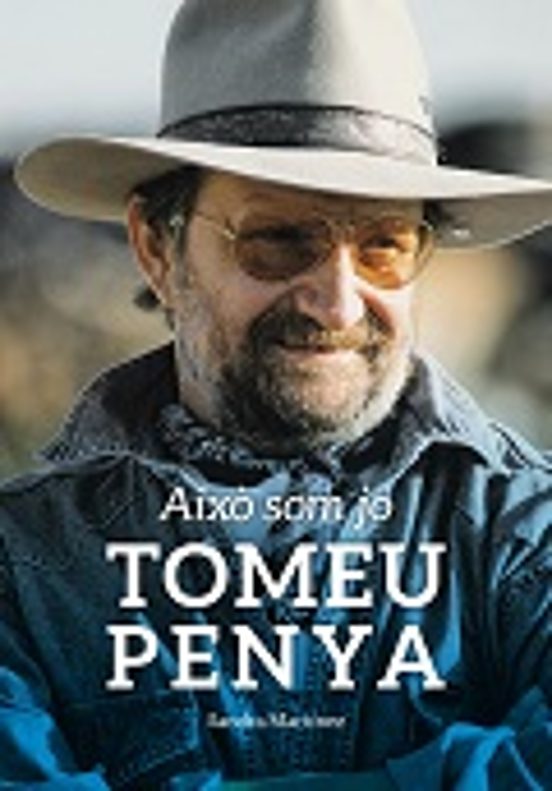Tomeu Penya Aixo Som Jo