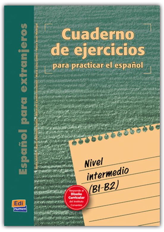 Español Para Extranjeros Nivel Intermedio. Cuaderno De Ejercicio S