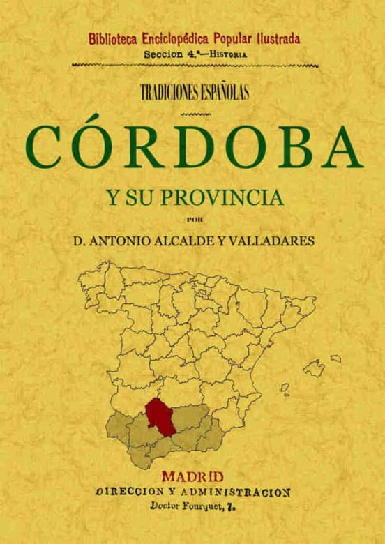 Córdoba Y Su Provincia. Tradiciones Españolas