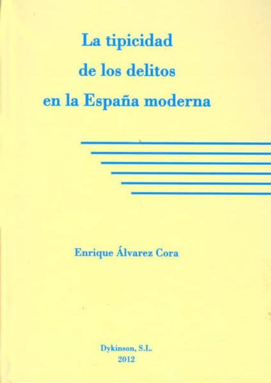 La Tipicidad De Los Delitos En La España Moderna