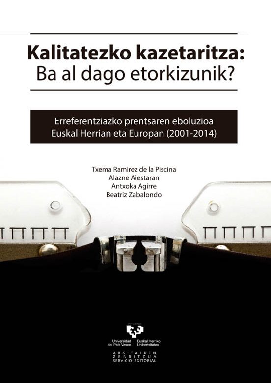 Kalitatezko Kazetaritza: Ba Al Dago Etorkuzinik? Erreferentziako Prent