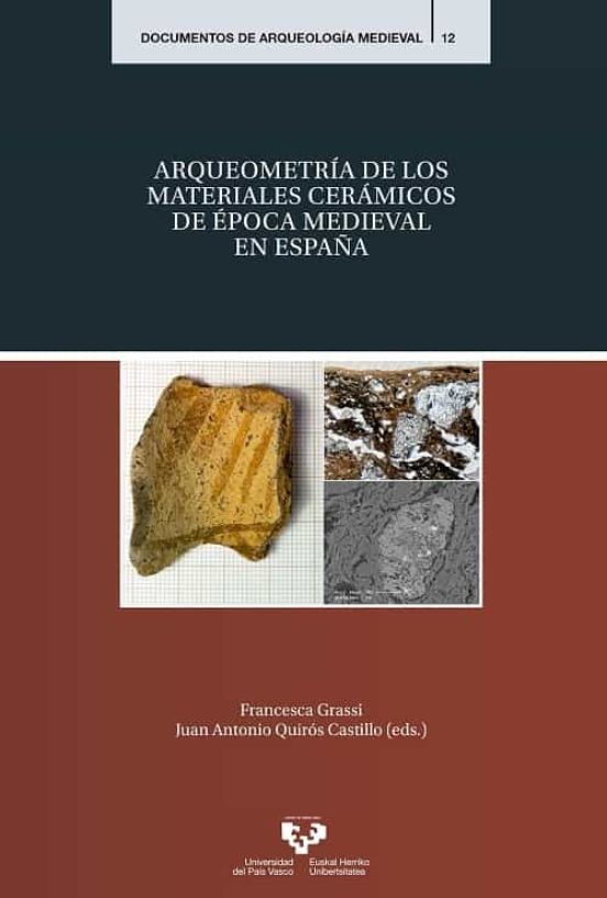 Arqueometría De Los Materiales Cerámicos De Época Medieval En España