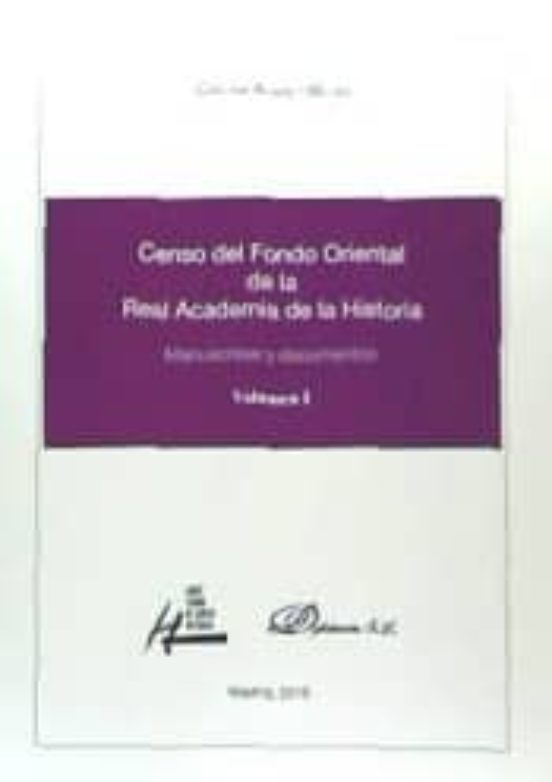 Censo Del Fondo Oriental De La Real Academia De La Historia: Manuscrit