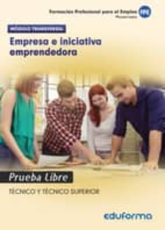 Empresa E Iniciativa Emprendedora. Pruebas Libres Para La Obtención Del Título De Formación Profesional