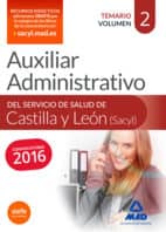 Auxiliar Administrativo Del Servicio De Salud De Castilla Y León . Temario Volumen 2