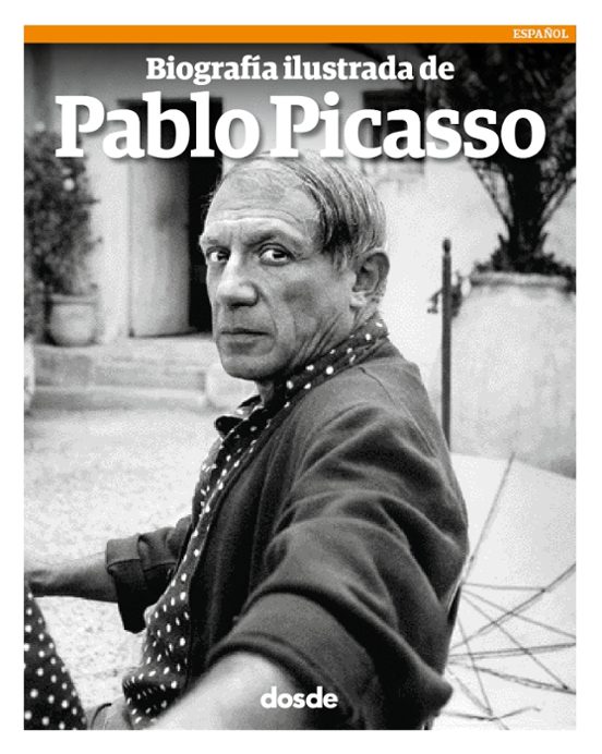 Biografia Ilustrada De Pablo Picasso