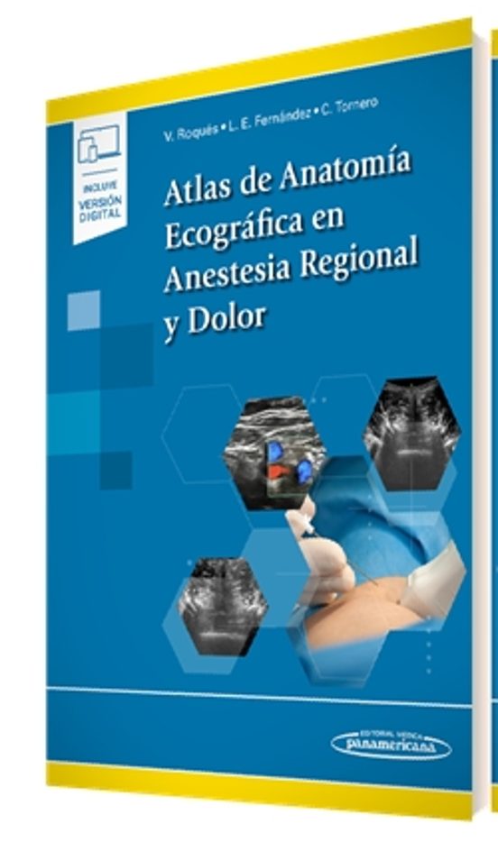 Atlas De Anatomía Ecográfica En Anestesia Regional Y Dolor